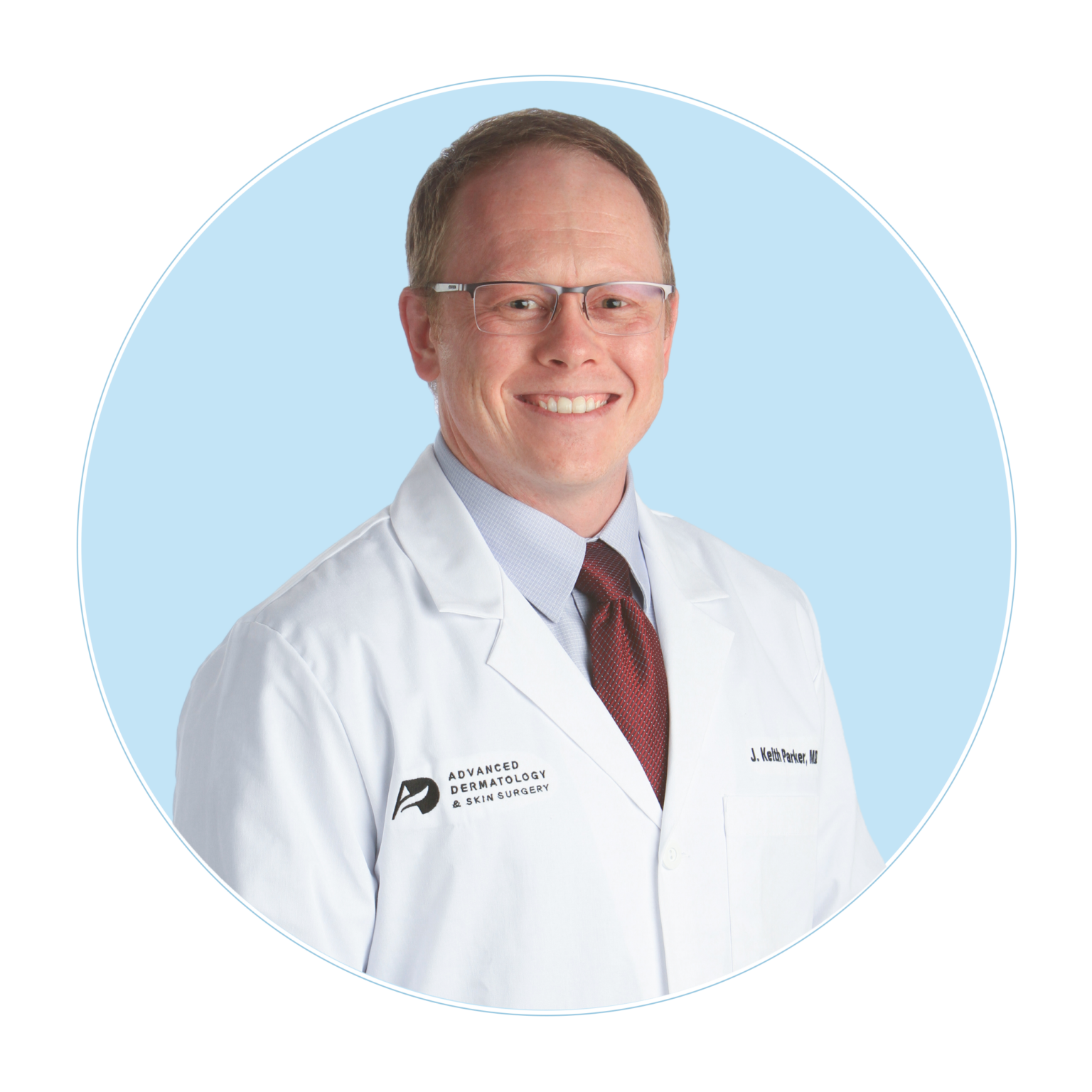 J. Keith Parker, M.D. Advanced Dermatology and Skin Surgery